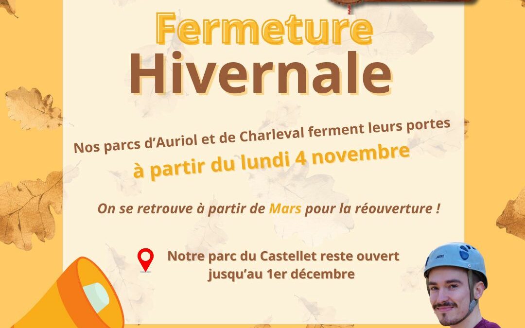 Fermeture hivernale des parcs d’Auriol et de Charleval