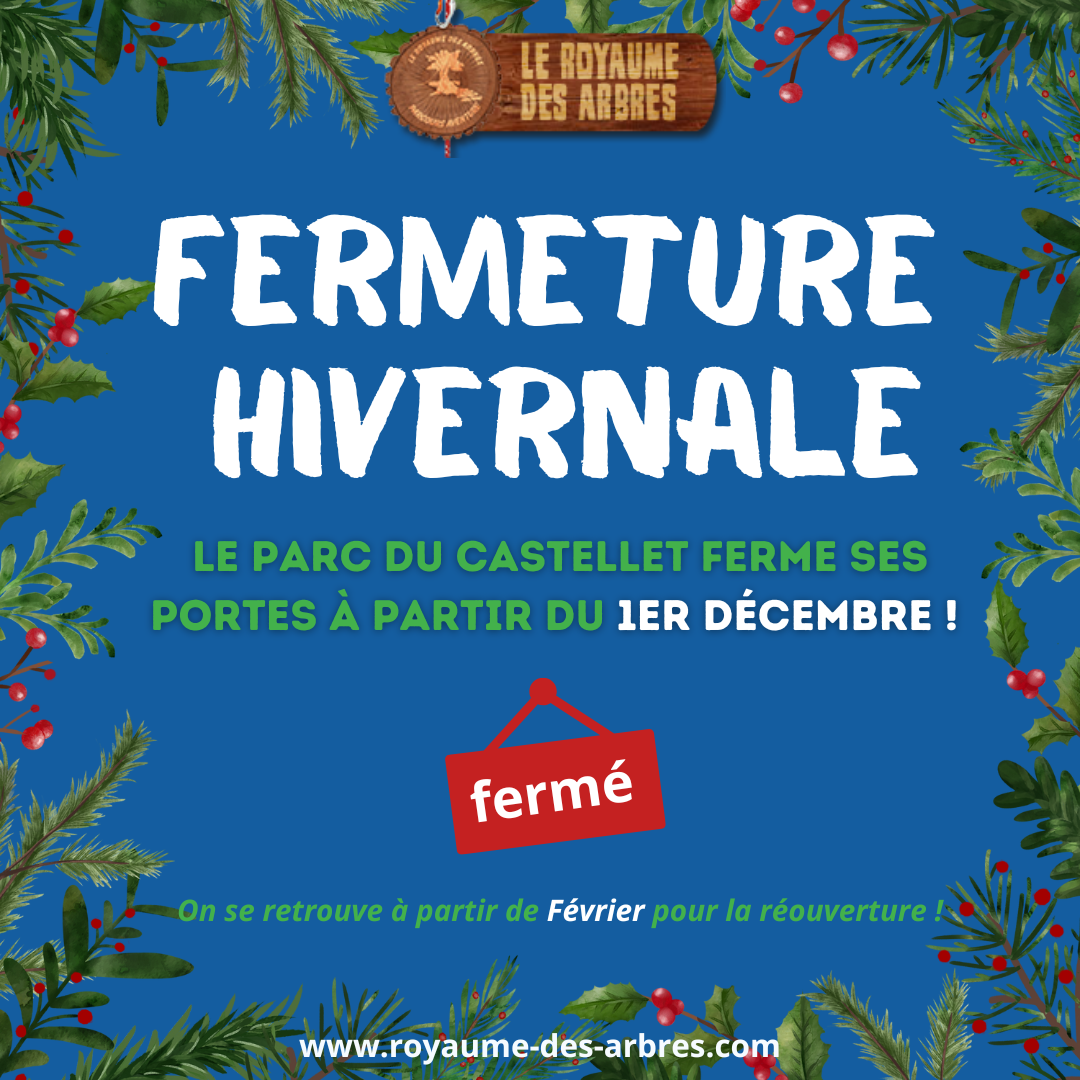 ❄️ Fermeture Hivernale du Parc du Castellet ❄️