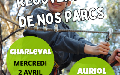 Le Royaume des Arbres rouvre ses portes à Charleval et Auriol dès le 2 avril ! 🎉