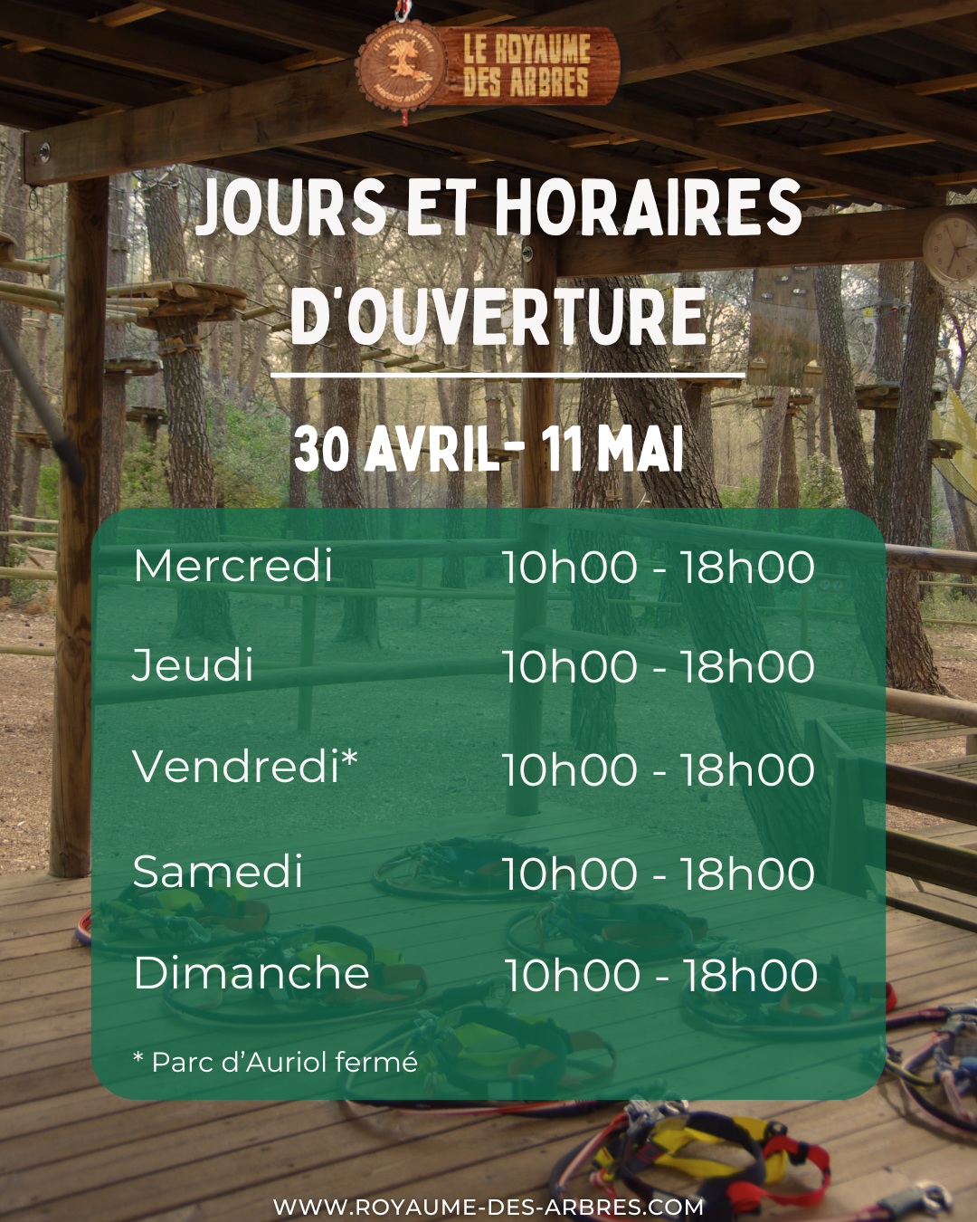 🌳 Jours et horaires d&rsquo;ouverture du 30 avril au 11 mai ! 🌳